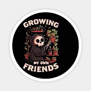 Growing My Own Friends - Cute Death Reaper Plants Halloween Gift Magnet